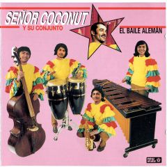 Senor Coconut & His Orchestra - Senor Coconut & His Orchestra - El Baile Aleman - New State