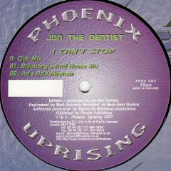 Jon The Dentist - I Can't Stop - Phoenix Uprising
