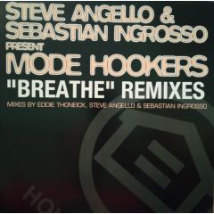 Mode Hookers (Angello & Ingrosso) - Mode Hookers (Angello & Ingrosso) - Breathe (Remixes) - Houseworks