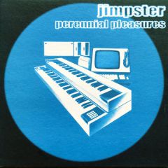 Jimpster - Jimpster - Perennial Pleasures - Kudos