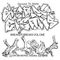 Second To None Presents - Second To None Presents - Breaker Breaks 1 - Brk 1