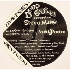 Deepswing Featuring Steve Marsh - Deepswing Featuring Steve Marsh - Capital Groove - Soulful Sessions