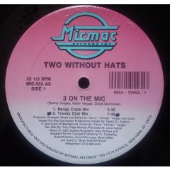 Two Without Hats - Two Without Hats - 3 On The Mic - Mic Mac