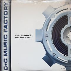 C&C Music Factory - C&C Music Factory - I'Ll Always Be Around - MCA