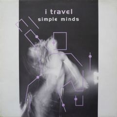 Simple Minds - Simple Minds - I Travel - Virgin