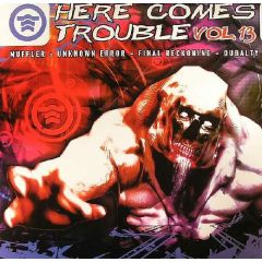 Trouble On Vinyl Present - Trouble On Vinyl Present - Here Comes Trouble Volume 13 - Trouble On Vinyl