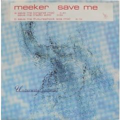 Meeker - Meeker - Save Me - Underwater