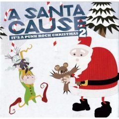 A Santa Cause - A Santa Cause - Its A Punk Rock Christmas 2 - Immortal Records