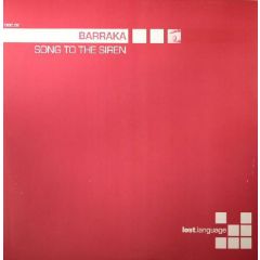 Barraka - Barraka - Song To The Siren (Remixes) - Lost Language