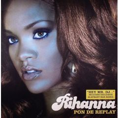Rihanna - Rihanna - Pon De Replay - Def Jam