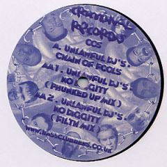 Unlawful DJ's - Unlawful DJ's - Chain Of Fools / No Diggity (Remixes) - Criminal Records