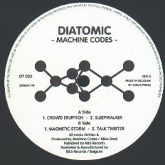 Machine Codes - Machine Codes - Crowd Eruption - Diatomyc 2