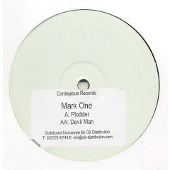 Mark One - Mark One - Plodder / Devil Man - Contagious Recordings