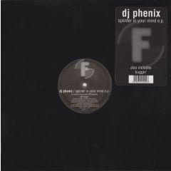DJ Phenix - DJ Phenix - Splinter In My Mind - Fluential