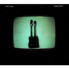 Daft Punk - Daft Punk - Robot Rock - Virgin