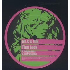 Mr.C & 16B - Mr.C & 16B - That Look - Sexonwax