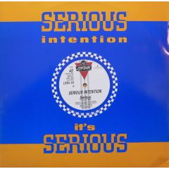 Serious Intention - Serious Intention - Serious - London Records