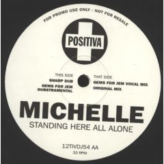 Michelle - Michelle - Standing Here All Alone - Positiva