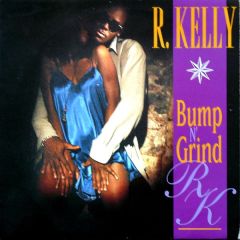 R Kelly - R Kelly - Bump N Grind - Jive