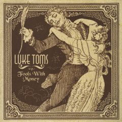 Luke Toms - Luke Toms - Fools With Money EP - Island