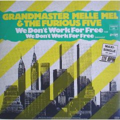 Grandmaster Melle Mel & Furious Five - Grandmaster Melle Mel & Furious Five - We Don't Work For Free (Green Vinyl) - Sugarhill