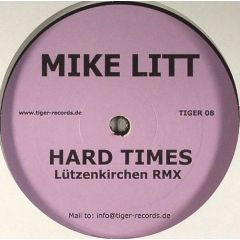 Mike Litt - Mike Litt - Hard Times - Tiger
