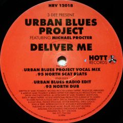 Urban Blues Project - Urban Blues Project - Deliver Me (Remixes) - Hott Records
