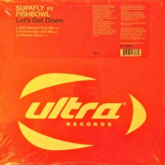 Supafly Vs Fishbowl - Supafly Vs Fishbowl - Lets Get Down - Ultra Records
