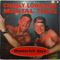 Charly Lownoise & Mental Theo - Charly Lownoise & Mental Theo - Wonderfull Days - Master Maximum Records