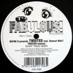 Wayne G Presents Twisted - Wayne G Presents Twisted - Twisted (Remixes) - It's Fabulous