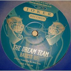 The Dream Team - The Dream Team - Badest DJ - Joker Records