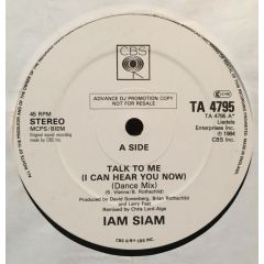Iam Siam - Iam Siam - Talk To Me (I Can Hear You Now) - CBS