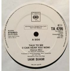 Iam Siam - Iam Siam - Talk To Me (I Can Hear You Now) - CBS