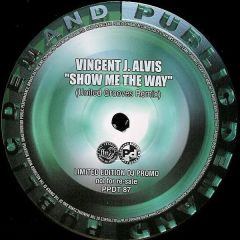 Vincent J Alvis - Vincent J Alvis - Show Me The Way - Public Demand