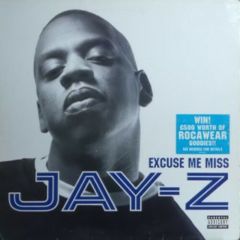 Jay-Z - Jay-Z - Excuse Me Miss - Roc-A-Fella