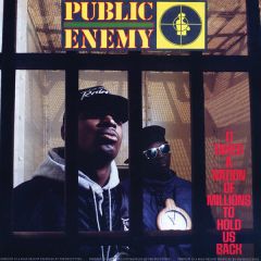Public Enemy - Public Enemy - It Takes A Nation Of Millions To Hold Us Back - Def Jam Recordings