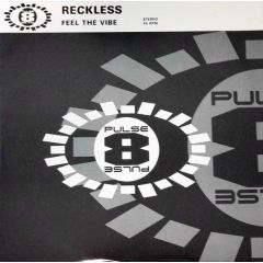 DJ Reckless - DJ Reckless - Feel The Vibe - Pulse-8 Records