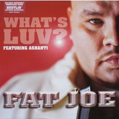 Fat Joe - Fat Joe - What's Luv? - Atlantic