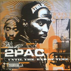 2Pac - 2Pac - Until The End Of Time - Interscope Records, Death Row Records, Amaru Entertainment