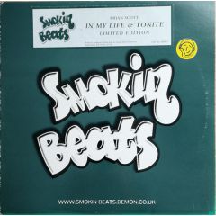 Brian Scott - Brian Scott - In My Life / Tonite (Limited Edition) - Smokin Beats