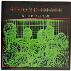 Second Image - Second Image - Better Take Time - Polydor