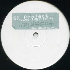 SX Project - SX Project - Shame / Shameless - Not On Label