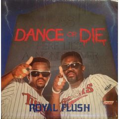 Royal Flush - Royal Flush - Dance Or Die - Rap A Lot
