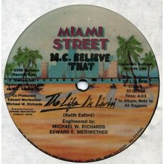 MC Believe That - MC Believe That - The Life I'm Livin - Miami Street