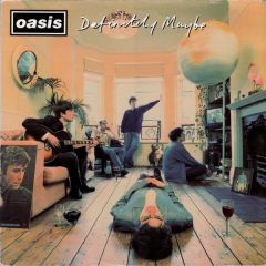 Oasis - Oasis - Definitely Maybe - Creation
