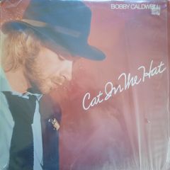 Bobby Caldwell - Bobby Caldwell - Cat In The Hat - T.K. Records