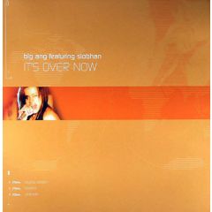 Big Ang Feat. Siobhan - Big Ang Feat. Siobhan - It's Over Now - All Around The World