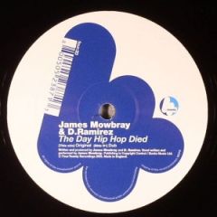 James Mowbray & D Ramirez - James Mowbray & D Ramirez - The Day Hip Hop Died - Four Twenty