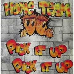 Home Team - Home Team - Pick It Up - Luke Records