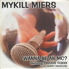 Mykill Myers - Mykill Myers - Wanna Be An MC - Ill Boogie